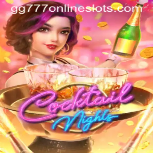 Exploring the World of CocktailNights: A New Gaming Experience with gg777